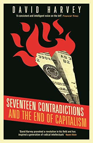 Seventeen Contradictions and the End of Capitalism: Siebzehn Widersprüche und das Ende des Kapitalismus, englische Ausgabe von Profile Books